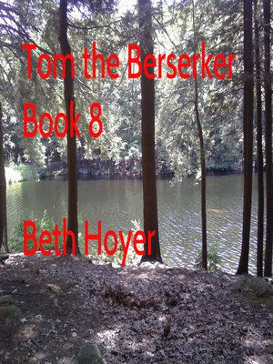 cover image of Tom the Berserker Book Eight